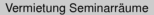 Vermietung Seminarrume